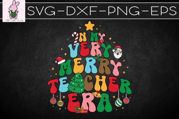 In My Teacher Era Christmas SVG