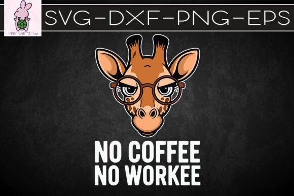 No Coffe No Workee Funny Giraffe SVG: Graphics for Crafts & Content