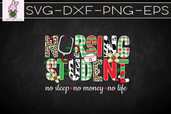 Nursing Student No Sleep No Money SVG Graphics