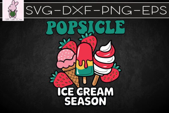 Popsicle Season Vibes Ice Cream SVG: Graphics for Crafts