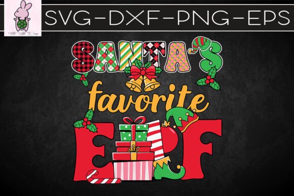 Santa’s Favorite Elf Christmas SVG: Crafts & Graphics
