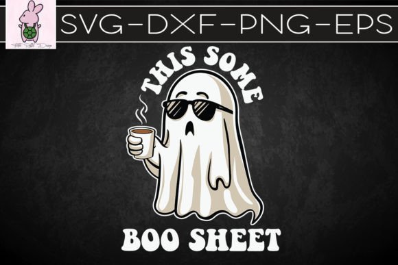 This Some Boo Sheet Funny Ghost SVG for Crafts & Graphics